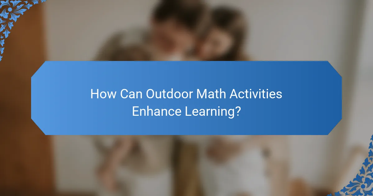 How Can Outdoor Math Activities Enhance Learning?