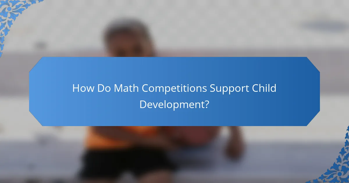 How Do Math Competitions Support Child Development?