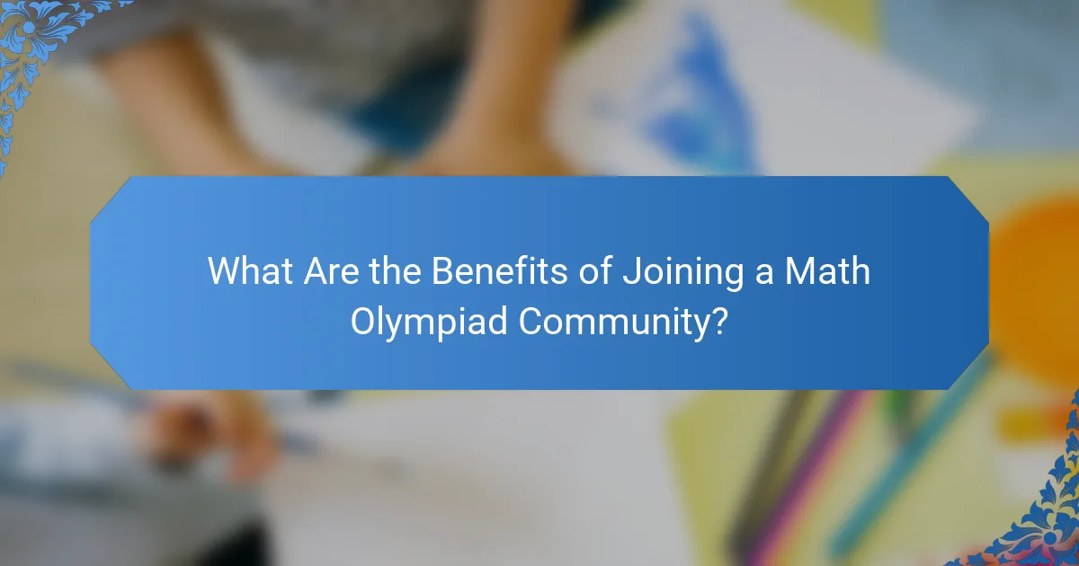 What Are the Benefits of Joining a Math Olympiad Community?
