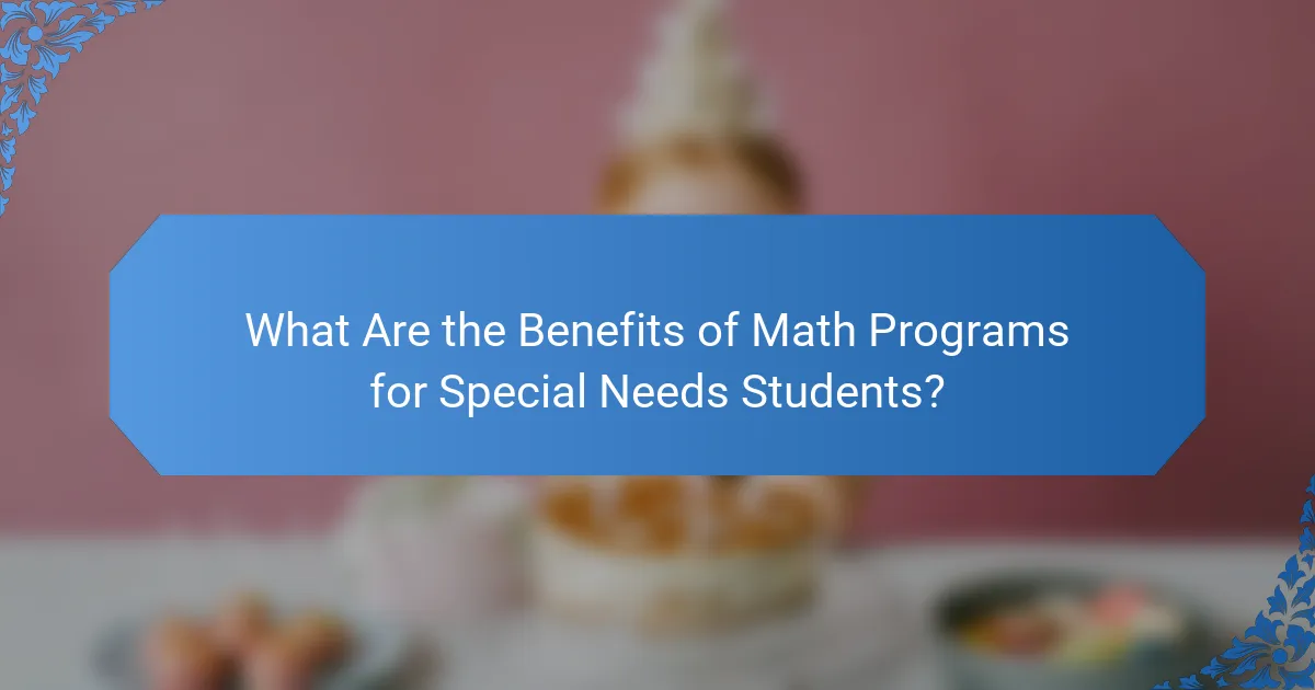 What Are the Benefits of Math Programs for Special Needs Students?