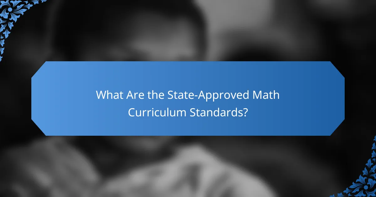What Are the State-Approved Math Curriculum Standards?