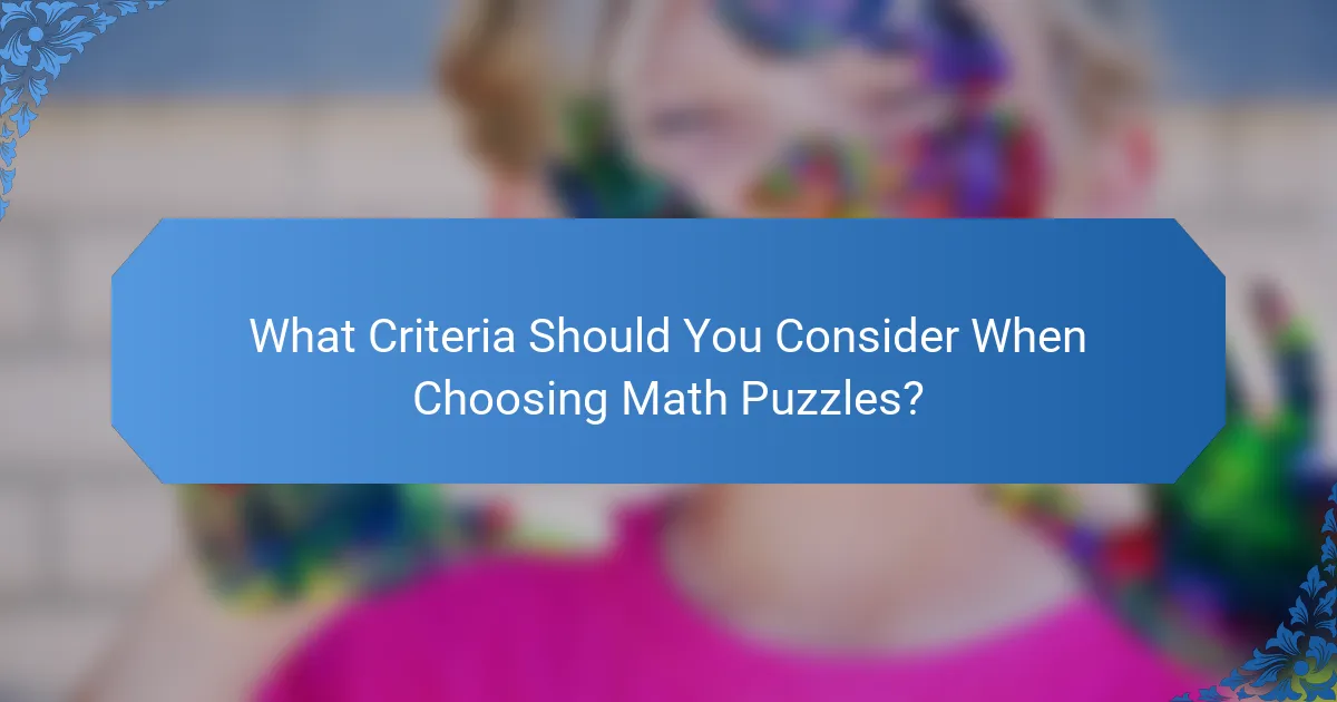 What Criteria Should You Consider When Choosing Math Puzzles?