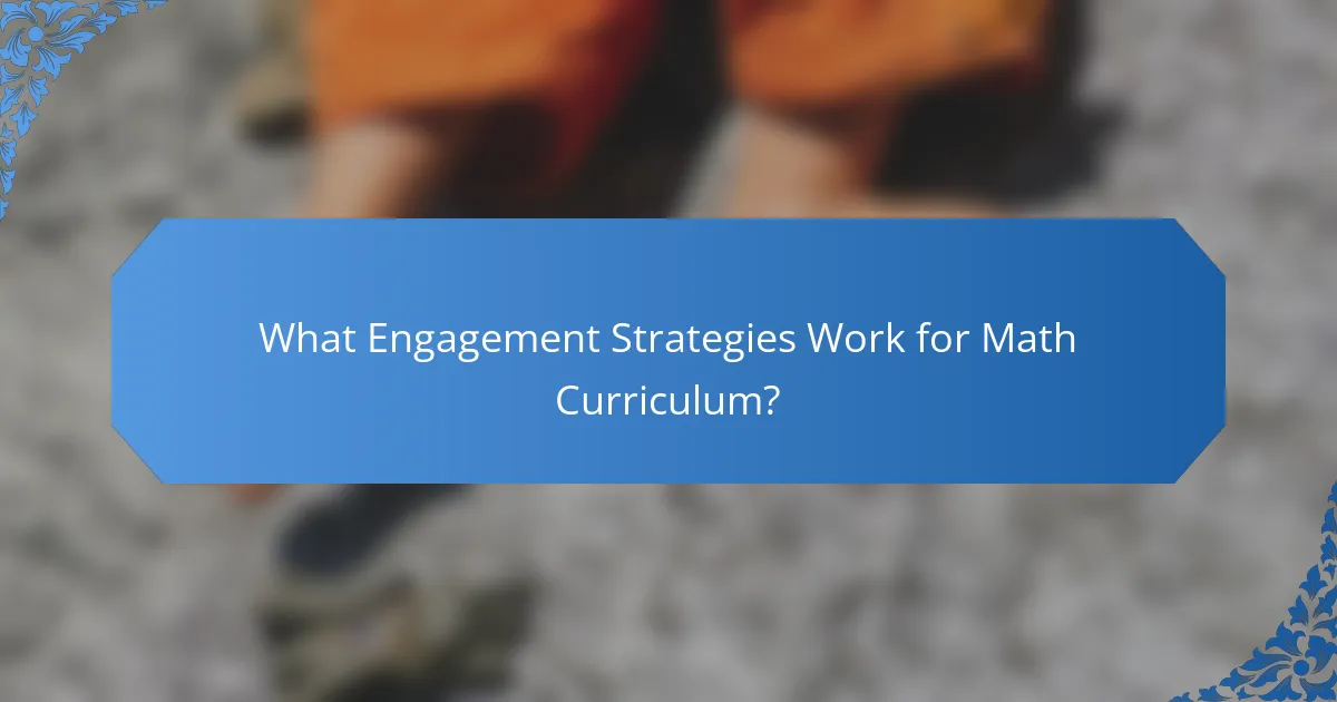 What Engagement Strategies Work for Math Curriculum?