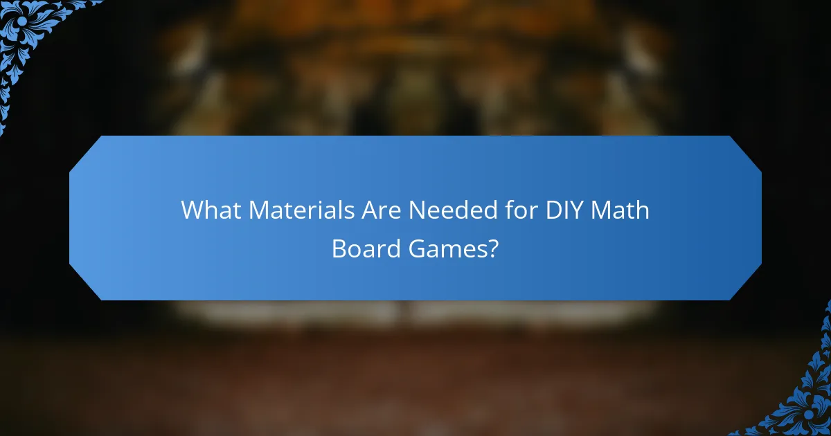 What Materials Are Needed for DIY Math Board Games?