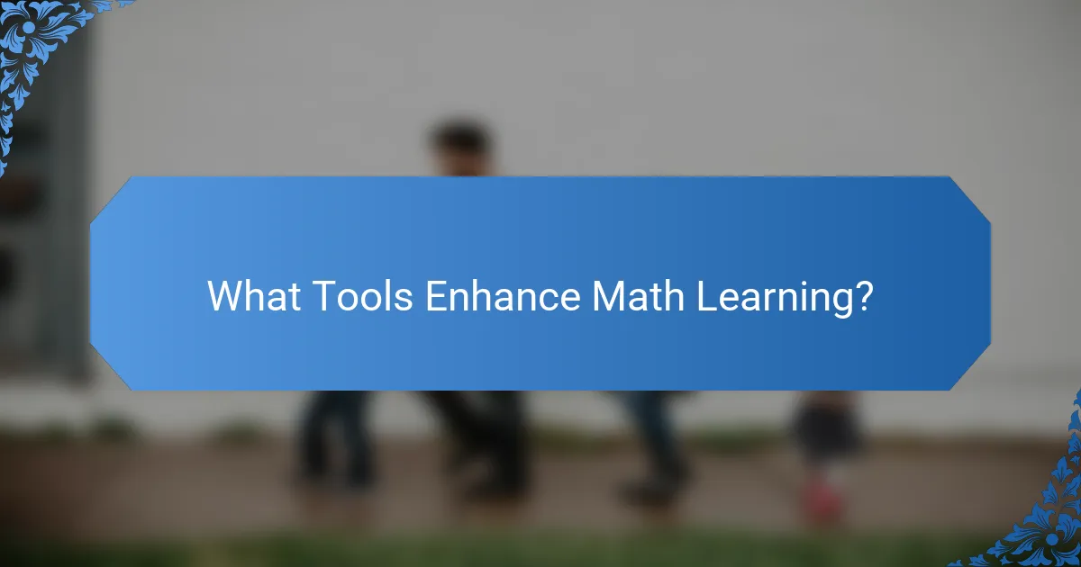 What Tools Enhance Math Learning?