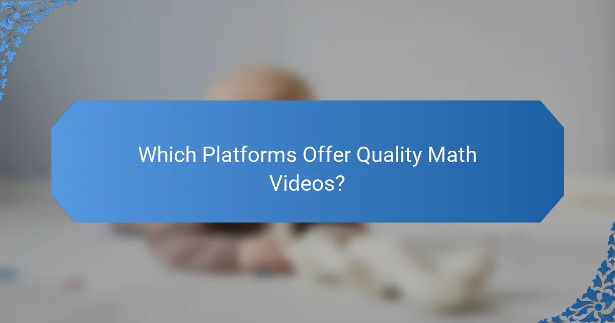 Which Platforms Offer Quality Math Videos?